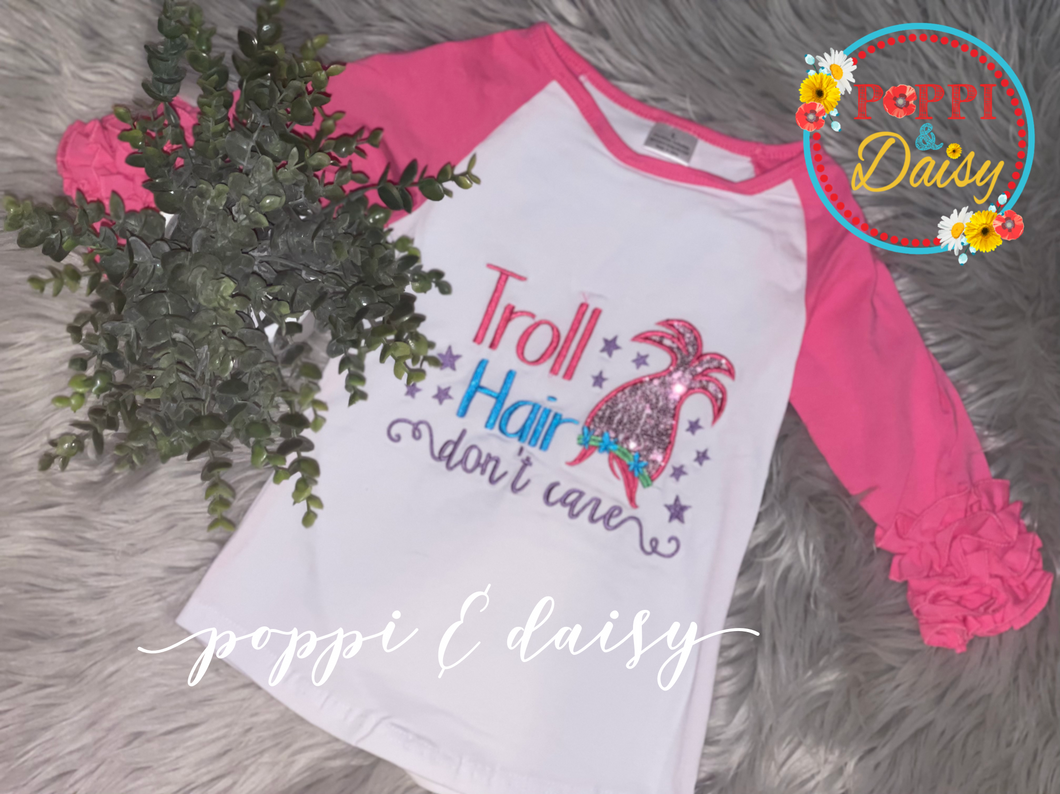 Troll Hair Don't Care Ruffle Raglan